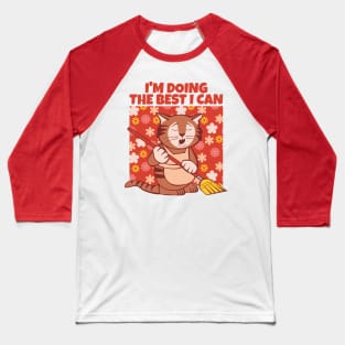 Doing the Best I Can Cat Baseball T-Shirt